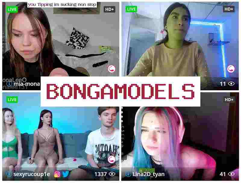 Bongawmodels █ Заработок в вебкам-бизнесе для девушек и парней